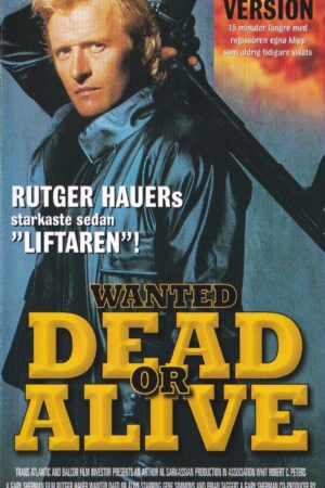 Wanted dead or alive