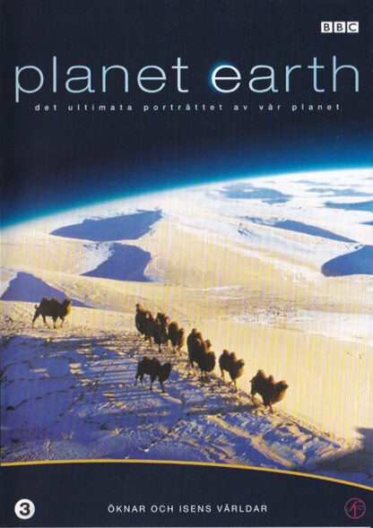 Planet Earth - Öknar och isens världar