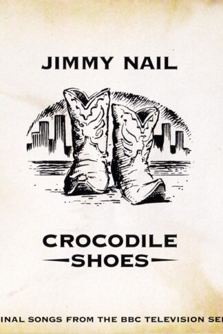 Jimmy Nail - Crocodile Shoes