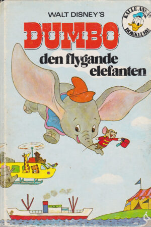Dumbo den flygande elefanten (Kalle Ankas Bokklubb)