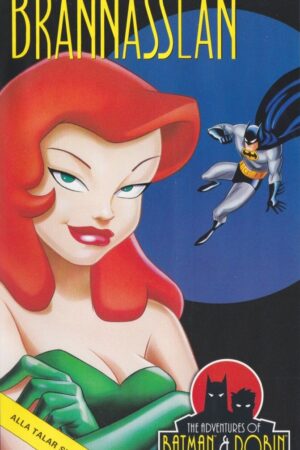 Batman & Robin - Brännässlan