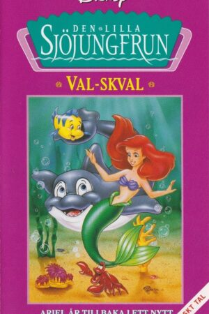 Den lilla sjöjungfrun - Val-skval