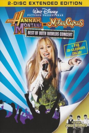 Hannah Montana & Miley Cyrus - Best of Both Worlds Concert