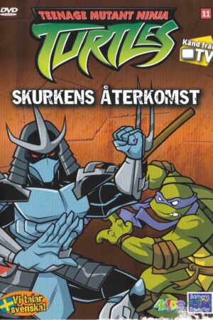 Teenage Mutant Ninja Turtles - Skurkens återkomst