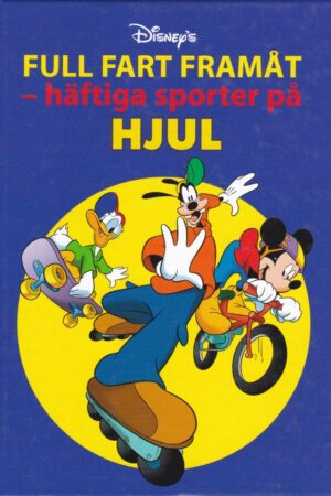 Full fart framåt - häftiga sporter på hjul