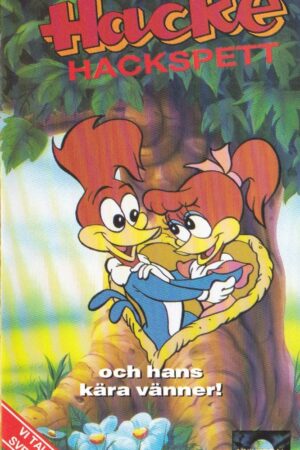Hacke Hackspett och hans kära vänner