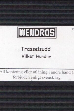 Trasselsudd - Vilket hundliv