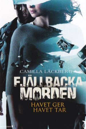 Fjällbackamorden - Havet ger, havet tar