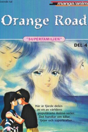 Orange Road - Superfamiljen (Del 4)