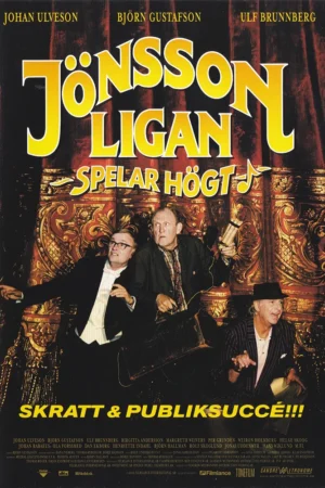 Jönssonligan spelar högt