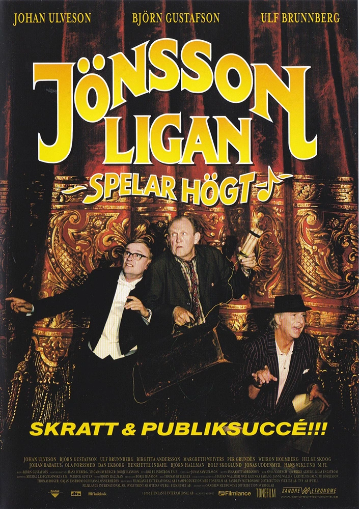Jönssonligan spelar högt