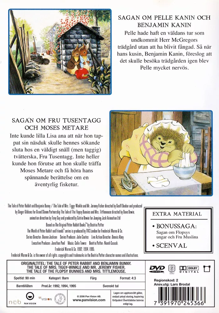 Sagan om Pelle Kanin och Benjamin Kanin / Sagan om Fru Tusentagg och Moses Metare